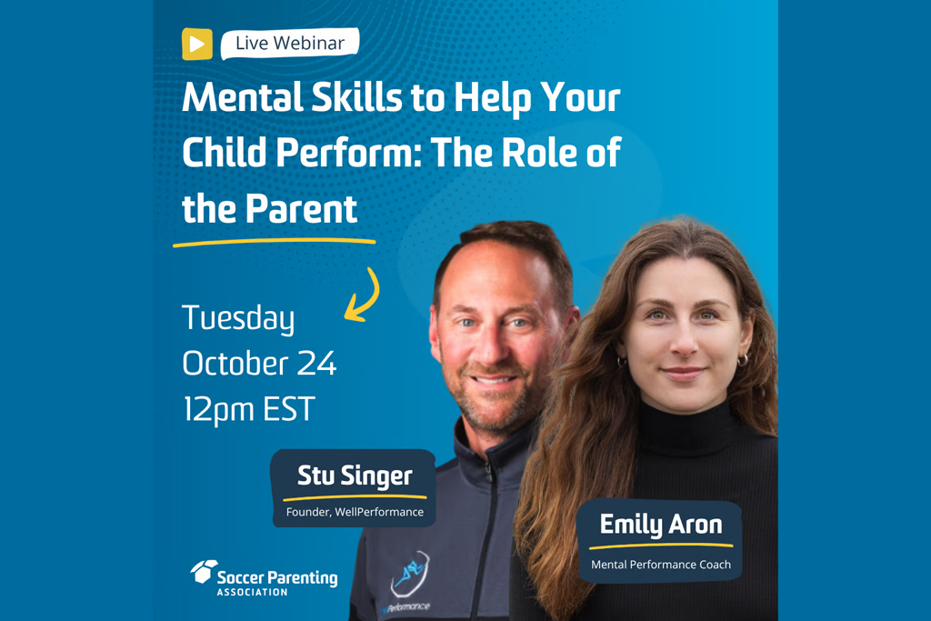 Mental Skills to Help Your Child Perform: The Role of the Parent